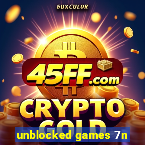 unblocked games 7n
